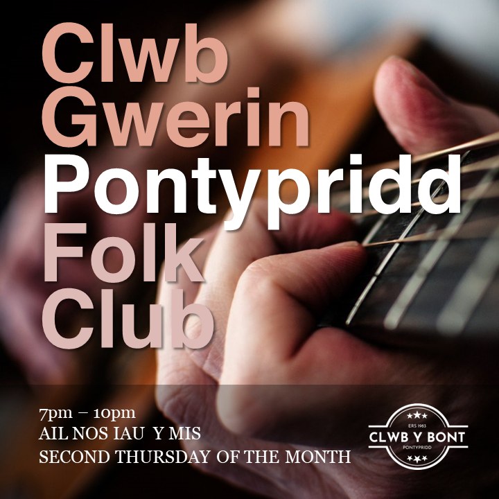 Clwb Gwerin Pontypridd | Pontypridd Folk Club - yr ail nos Iau bob mis | second Thurs eve of the month