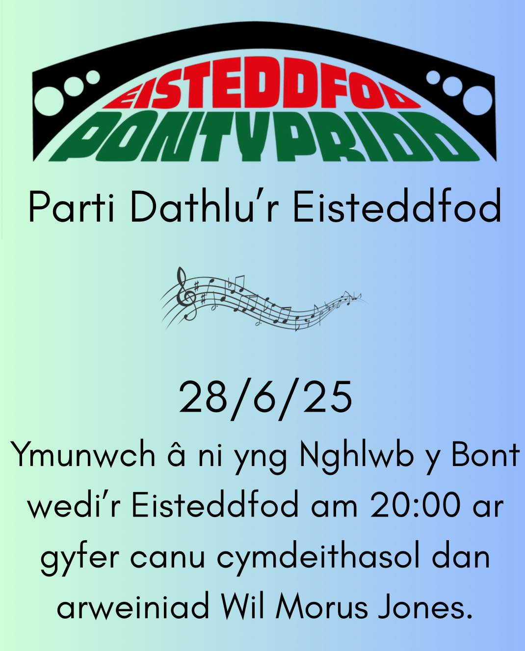 Parti Dathlu'r Eisteddfod | Eisteddfod Celebration Party 28/6/25 @ 20:00